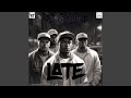 Intro For Late (feat. Krazy &amp; Kunlolo)