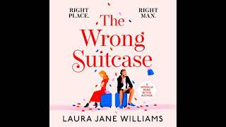 Wrong Suitcase Audiobook by Laura Jane Williams