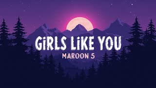 Girls Like You  Maroon 5 s Ft Cardi B    Hd  Heartfelt Pop Anthem