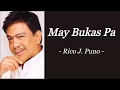 MAY BUKAS PA | RICO J. PUNO | AUDIO SONG LYRICS