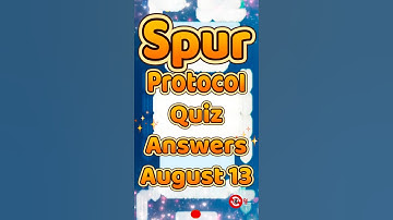Spur Protocol Daily Quiz Answers today (August 13, 2025)