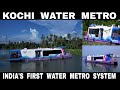 Kochi Water Metro || India&#39;s First Water Metro System || Kerala | Debdut YouTube