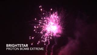 Proton Bomb Extreme by BrightStar @ Firework Crazy