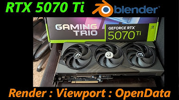 Nvidia RTX 5070 Ti Rendering, Viewport, and Open Data Benchmarks in Blender