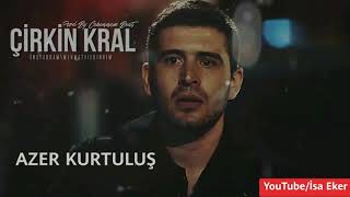 ÇUKUR 💥 AZER KURTULUŞ 💥 Çirkin Kral'ı Anlatıyor (Ben ADANA'yı Severim) Resimi