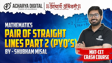 02 - CET Crash Course | Maths | Pair of Straight Lines Part 2 (PYQ) | Shubham Misal