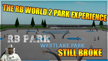 THE RB WORLD 2 PARK EXPERIENCE - IT