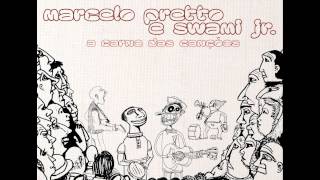 Marcelo Pretto E Swami Jr. 14 A Carne Das Canções Swami Jr. Tiago Torres Da Silva