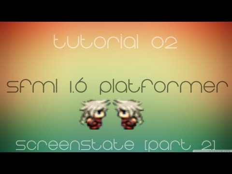 C++ Sfml Platformer Made Easy Tutorial 2 - ScreenState [Part 2]