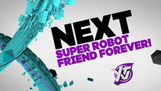 YTV Next Bumper: Super Robot Friend Forever!