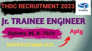 THDC INDIA LIMITED RECRUITMENT 2023|| A Mini Ratna Government PSU Bhartijobvacancyrecruitment2023.