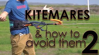 KITEMARES! and how to avoid them #2 (kitesurfing accidents explained)
