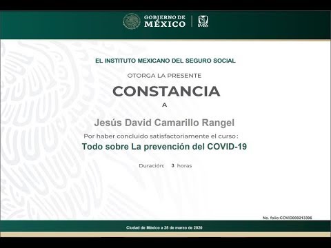 CURSO GRATIS DEL COVID 19-OTORGAN CONSTANCIA OFICIAL IMSS #QuedateEnCasa