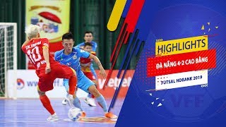 Highlights | Đà Nẵng - Cao Bằng | Futsal HDBank 2019 | VFF Channel