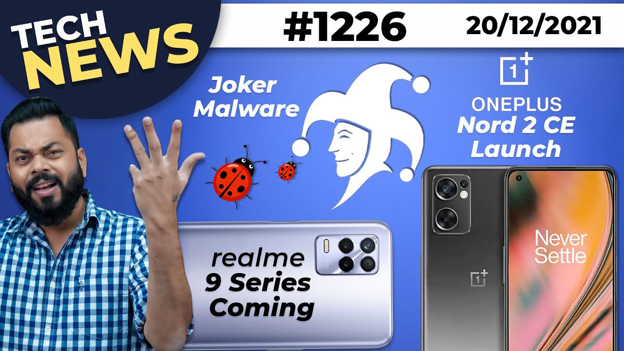 realme 9 Series India Launch, OnePlus Nord 2 CE Coming,Joker Malware,Galaxy S22,SD 8 Gen 2-#TTN1226