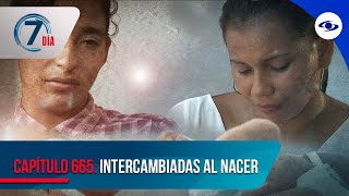 Dos bebés intercambiadas al nacer y el dilema que ahora viven sus familias - Séptimo Día