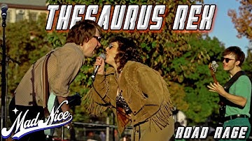Thesaurus Rex - Road Rage | Live October 25, 2024 | (MadNiceTV)