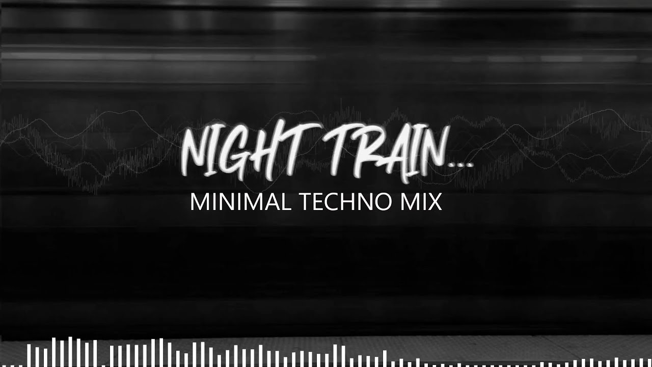 Minimal Techno Mix 2025 | Night Train| 🎧