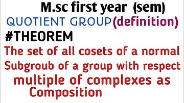 #theorem - The set of all cosets of a normal subgroup of a group w.r.t multiple