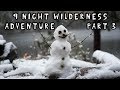 9 Night Wilderness Adventure with My Dog (Part 3 of 3) [Extended Version]