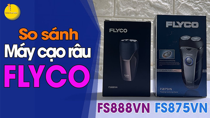 So sánh máy cạo râu chaobo và flyco