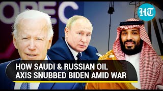 Putin & Saudi Prince’s ‘oil plan’ puts Biden in a fix; U.S fumes as OPEC+ cuts crude output