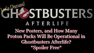 Ghostbusters Afterlife Discussion - New Poster & How Many Operational Proton Packs Will There Be?