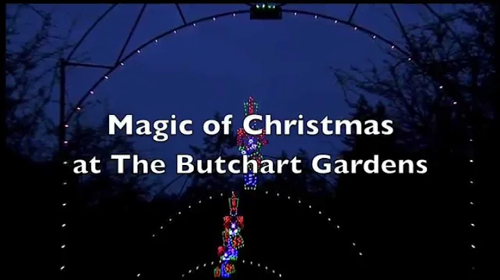 The Magic of Christmas at The Butchart Gardens