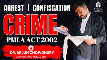 Episode 3 : Penal Consequences under the PMLA Act, 2002 || Arrest, Attachment and Confiscation ||