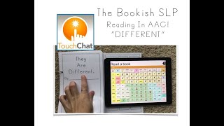 AAC + Reading!  "DIFFERENT" with TouchChat with WordPower