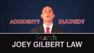 Personal Injury Part 2- Joey Gilbert & Associates