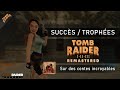 Tomb raider iiii  remastered  succs  trophe 029  tr1  sur des contes incroyables