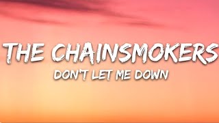 DON'T LET ME DOWN - THE CHAINSMOKERS (LYRICS) 🎶