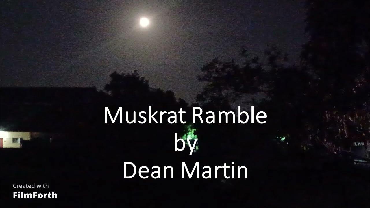 Dean Martin - Muskrat Ramble Dean Martin - Muskrat Ramble