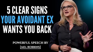 5 Signs Your Avoidant Ex Still Wants You But is Scared to Admit It | By Mel Robbins #motivation