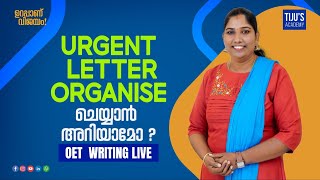 Urgent Letter Organise ചെയ്യാൻ അറിയാമോ? | OET Writing