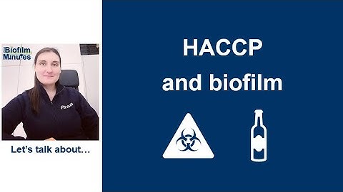Biofilm Minutes - HACCP and biofilm