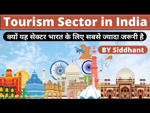 TOURISM SECTOR IN INDIA AND WHY IT IS IMPORTANT?