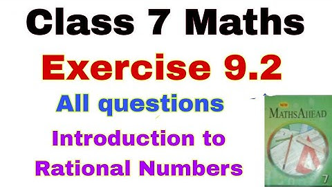 Class 7 Maths Exercise 9.2 | Maths Ahead | Rational Numbers | Equivalent Rational Numbers | Maths