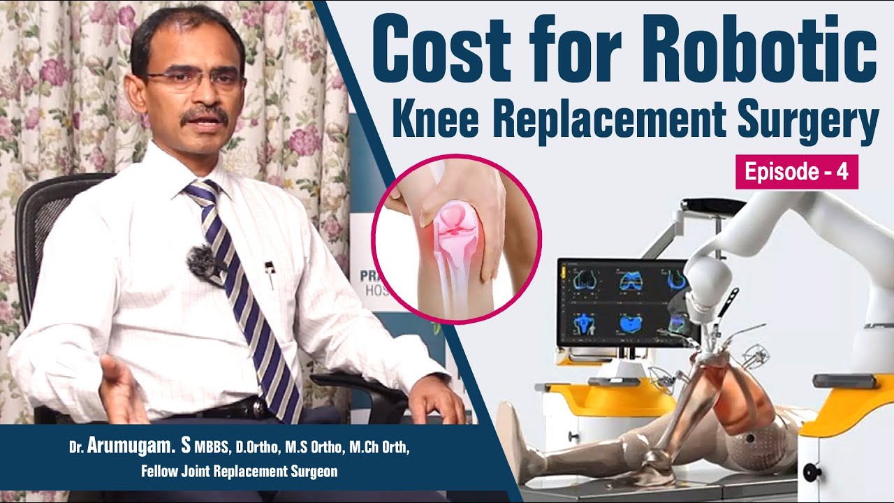 Cost for Robotic Knee Replacement Surgery - Doctor Arumugam Interview | Osteoarthritis Treatment