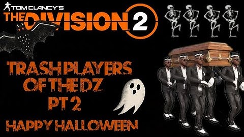 TRASH PLAYERS OF THE DZ PT.2 | The Division 2 | Dark Zone PvP