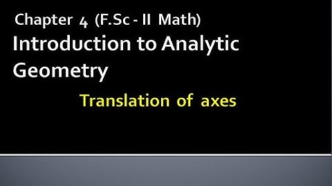 Mathematics Fsc Part 2 Chapter 4 | Introduction to analytical geometry| Proof