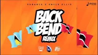 Subance x Uncle Ellis - Back Bend ( Remix)