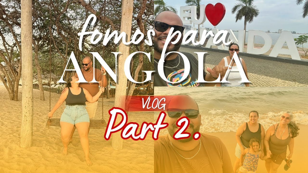 VLOG EM LUANDA | Cultura, paisagens e sabores de Angola (Parte 2)