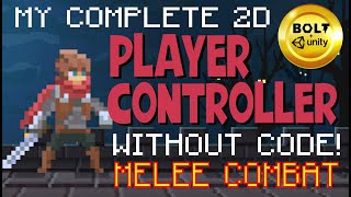 Build A Player Controller Without Code # 9 - Melee Combat - Bolt Visual Scripting + Unity