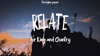 for King \u0026 Country - RELATE (Lyric Video)