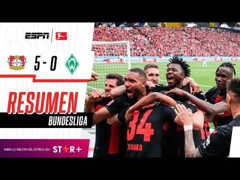 ¡LEVERKUSEN ES CAMPEÓN POR 1° VEZ EN SU HISTORIA EN LA BUNDESLIGA! | Bayer L. 5-0 W.Bremen | RESUMEN