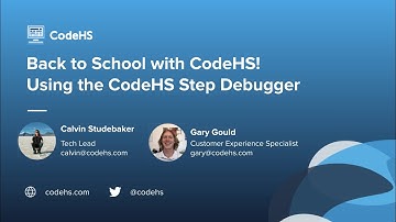 CodeHS Webinar: Using the CodeHS Step-by-Step Debugger