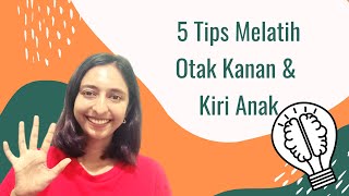 5 Tips Melatih Otak Kanan & Kiri Anak (regulasi emosi & mengambil keputusan yang baik)