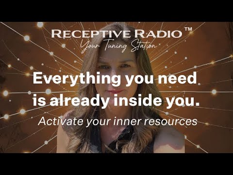 Feeling Stuck? Access the Unlimited Inner Resources You Already Carry